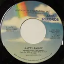 7inch Vinyl Single - Razzy Bailey - Rockin' In The Parkin' Lot