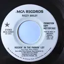 7inch Vinyl Single - Razzy Bailey - Rockin' In The Parkin' Lot