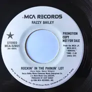 Razzy Bailey - Rockin' In The Parkin' Lot