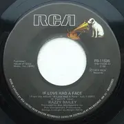 7'' - Razzy Bailey - If Love Had A Face