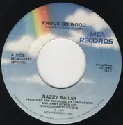 7'' - Razzy Bailey - Knock On Wood