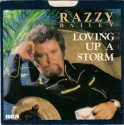 7'' - Razzy Bailey - Loving Up A Storm