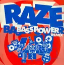12inch Vinyl Single - Raze - Bass Power (Remix)