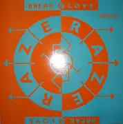 12'' - Raze - Break 4 Love