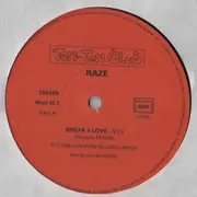 12'' - Raze - Break 4 Love