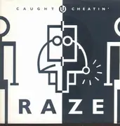 12'' - Raze - Caught U Cheatin'