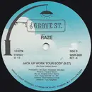 12'' - Raze - Jack Up Work Your Body