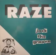12'' - Raze - Jack The Groove / Jump In Your Dance