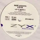 12'' - Raze presents E.S.T.B. - Let It Move U