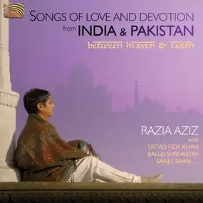Baluji Shrivastav - Between Heaven & Earth - Songs Of Love And Devotion From India And Pakistan