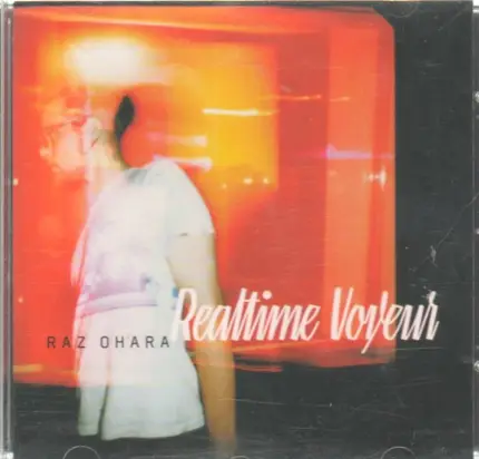 Raz Ohara - Realtime Voyeur
