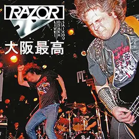 Razor - Osaka Saikou - Live In..