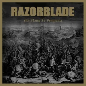 RAZORBLADE - My Name is Vengeance