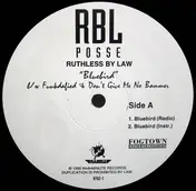 RBL Posse - Bluebird / Funkdafied / Don't Give Me No Bammer