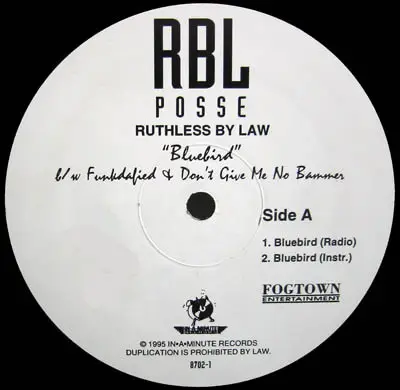 RBL Posse - Bluebird / Funkdafied / Don't Give Me No Bammer