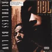 RBL Posse - Ruthless By Law