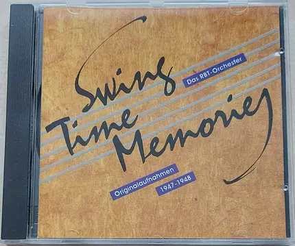 RBT Orchester - Swing Time Memories - Originalaufnahmen 1947-1948