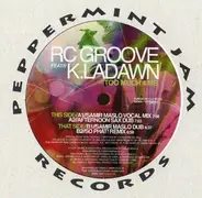 RC Groove Feat// K.Ladawn - Too Much 4 Me