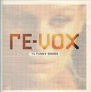 Re-Vox - '74 Funky Shoes