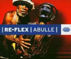Re-Flex - Abulle