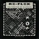 12inch Vinyl Single - Re-Flex - The Politics Of Dancing (Extended Mix)