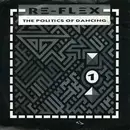7'' - Re-Flex - The Politics Of Dancing