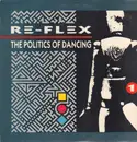 LP - Re-Flex - The Politics Of Dancing