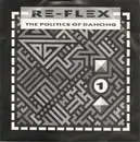 7inch Vinyl Single - Re-Flex - The Politics Of Dancing
