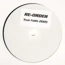 12'' - Re-Order - True Faith 2005