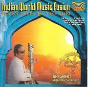 CD - Re-Orient With Baluji Shrivastav - Indian World Music Fusion - Seven Steps To The Sun