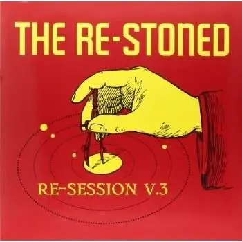 RE-STONED - RE-SESSION V.3