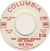Rem Wall - The Church Across The Street / I'm Losing My Tears Over You