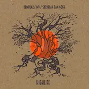 7inch Vinyl Single - Remulak / M9 / Skriblah - Highlife
