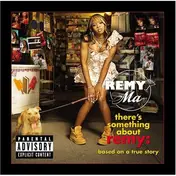 Remy Martin - There's Something About Remy: Based On A True Story
