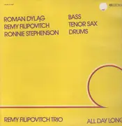 LP - Remy Filipovitch Trio - All Day Long