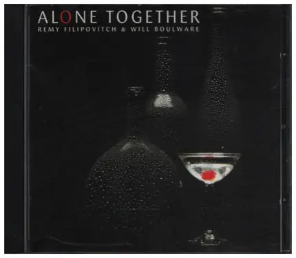 Remy Filipovitch & Will Boulware - Alone Together