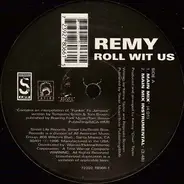 Remy - Roll Wit Us