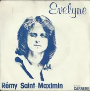 Rémy Saint Maximin - Evelyne