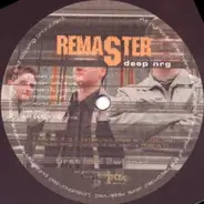 Remaster - Deep Nrg