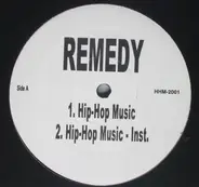 Remedy - Hip-Hop Music