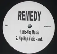 Remedy - Hip-Hop Music