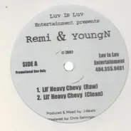 Remi & YoungN - Lil' Heavy Chevy