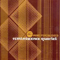 reminiscence quartet - More Psycodelico