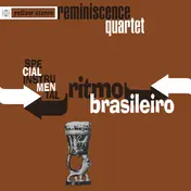 reminiscence quartet - Ritmo Brasileiro