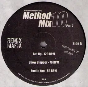 Remix Mafia - DJ Madmethod Presents Method Mix 10 (Part 2)