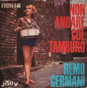 Remo Germani - Non Andare Col Tamburo