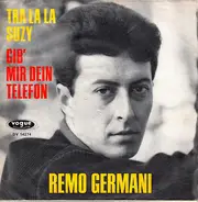Remo Germani Und Seine I Rangers - Tra La La Suzy / Gib Mir Dein Telefon