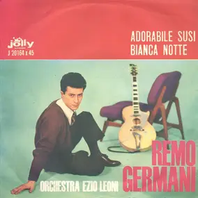 Remo Germani - Adorabile Susi / Bianca Notte