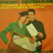 Remo Germani - Torna Al Mittente / Mai Prima D'Ora