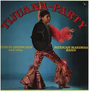 Rémon Biermann Und Seine Mexican Marimba Band - Tijuana-Party